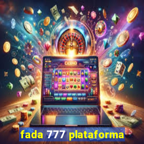 fada 777 plataforma